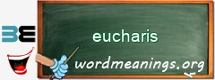 WordMeaning blackboard for eucharis